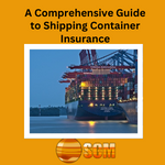 A Comprehensive Guide to Shipping Container Insurance