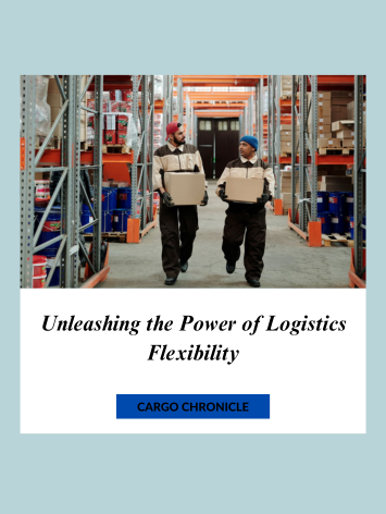 Unleashing the Power of Logistics Flexibility
